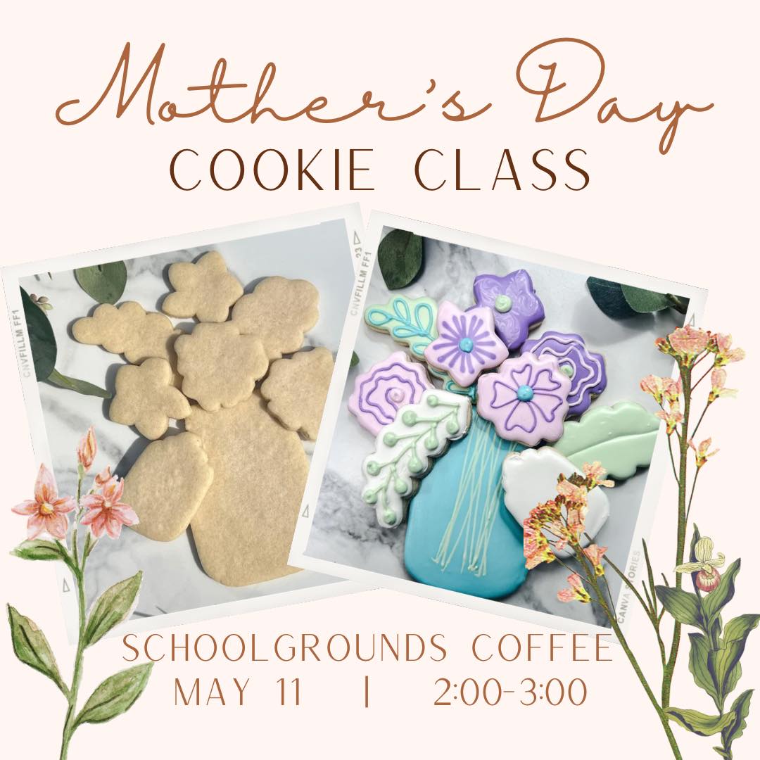 Mother's Day Cookie Class