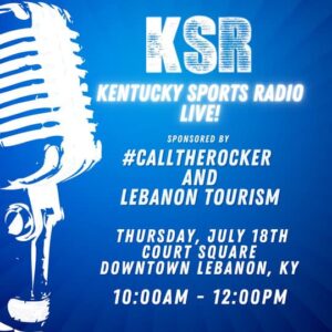 Kentucky Sports Radio LIVE - Visit Lebanon Kentucky - The Heart of ...