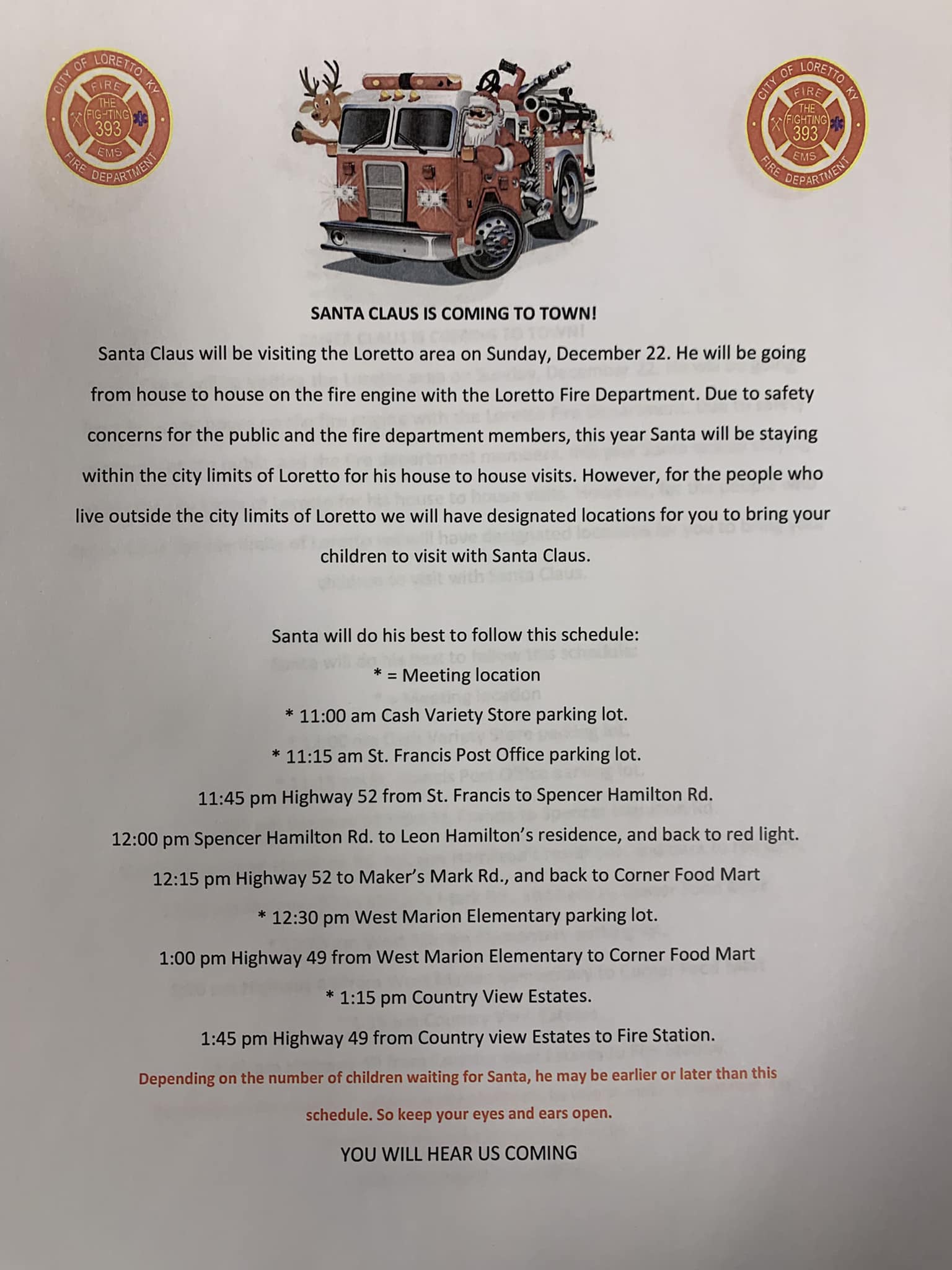 Santa Claus is coming to the Loretto area on a Firetruck