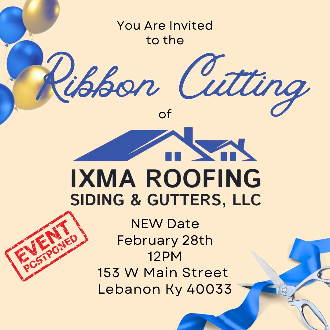 Ribbon Cutting for IXMA Roofing Siding & Gutters, LLC - new date