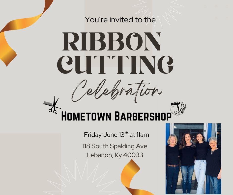 Ribbon Cutting For Hometown Barbershop